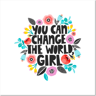 You Can Change The World Girl Posters and Art